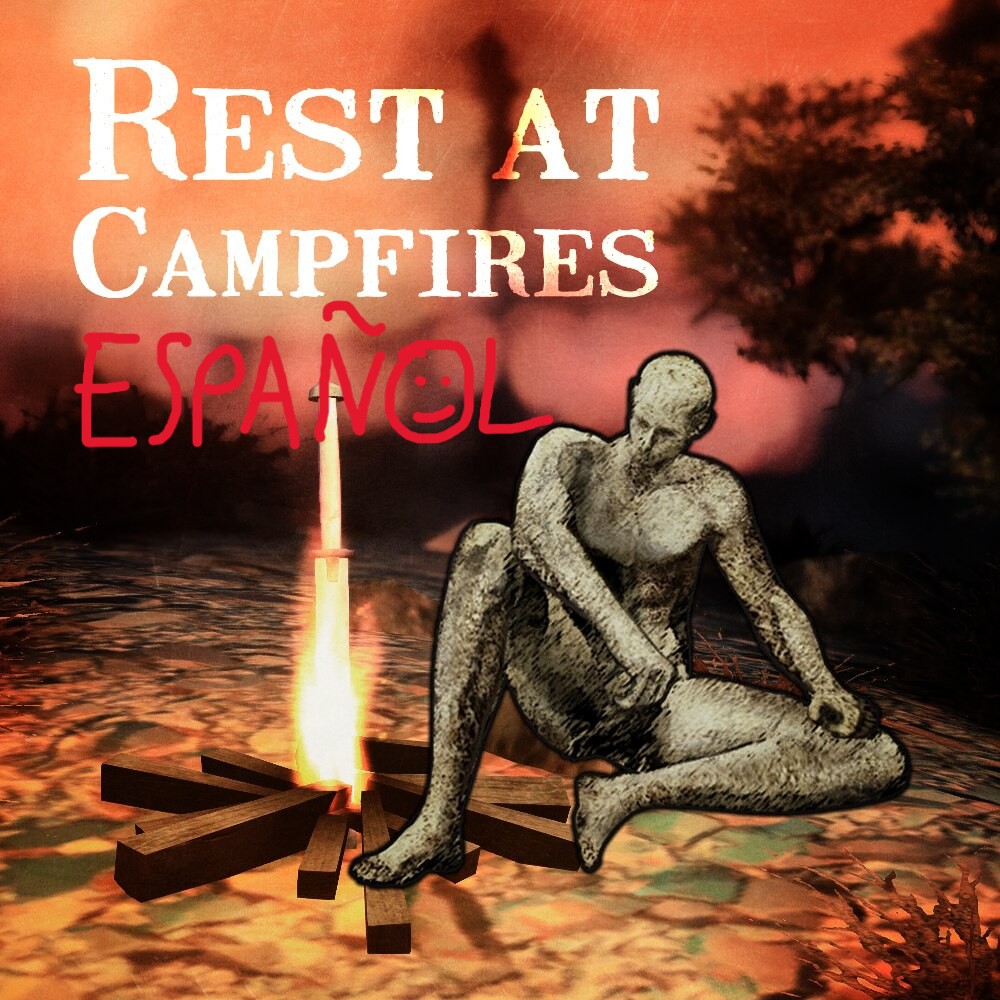 Rest at Campfires - ESPAÑOL/SPANISH preview