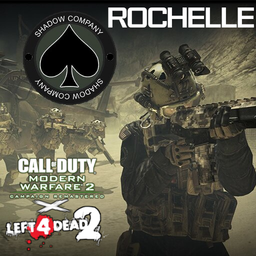 Modern Warfare 2 Remastered - Shadow Company (Rochelle)
