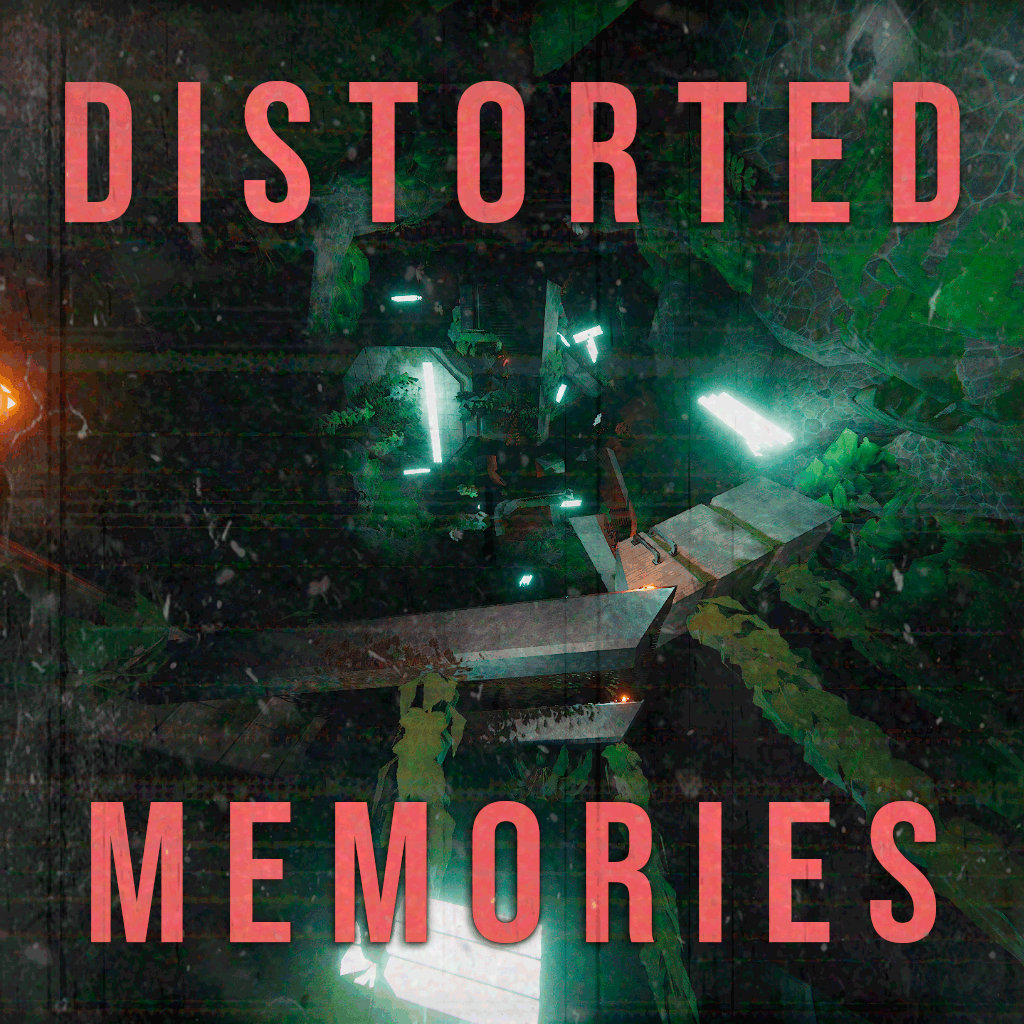 DISTORTED MEMORIES