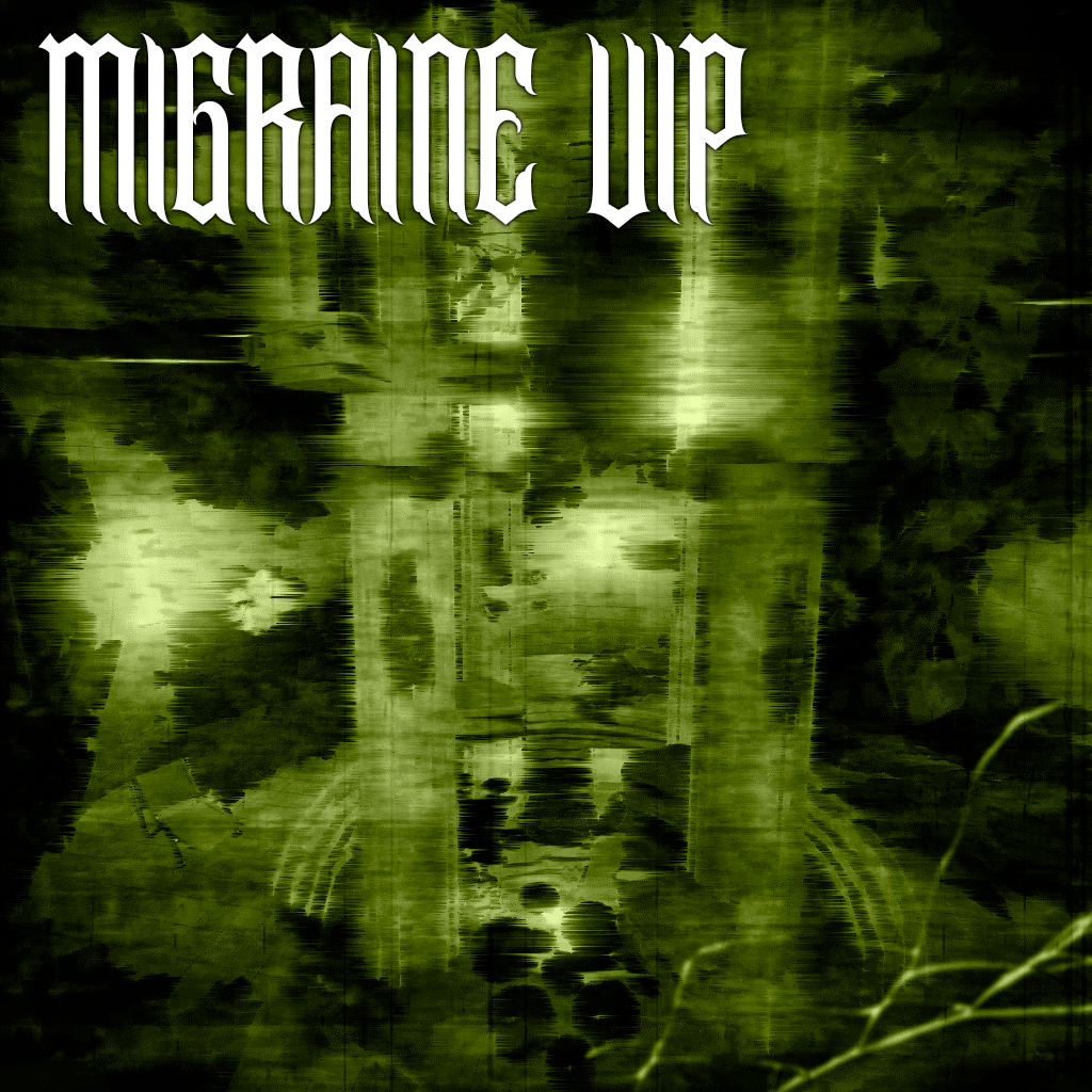 MIGRAINE (VIP)