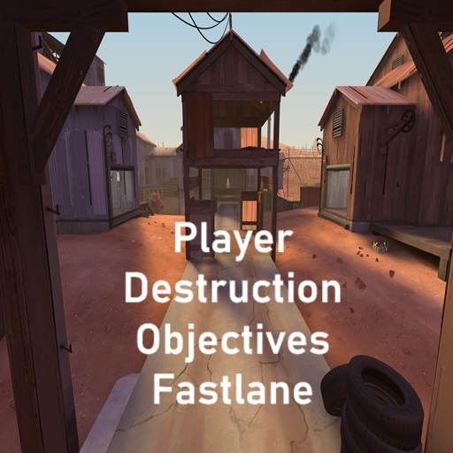 Player Destruction Fastlane More Objectives – Team Fortress 2 Mod