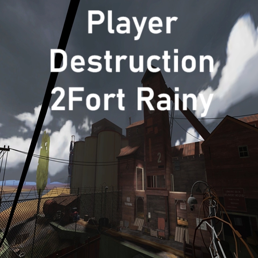 Player Destruction 2Fort (Rainy) – Team Fortress 2 Mod