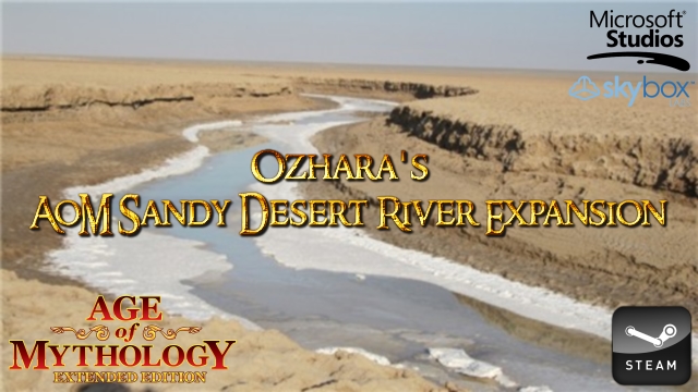 Ozharas AoM Sandy Desert River Expansion