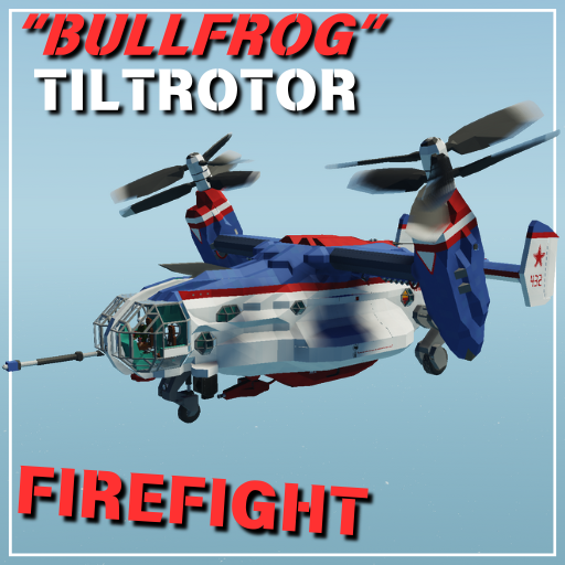 Vk-235 "Bullfrog" Firefight Tiltrotor VTOL