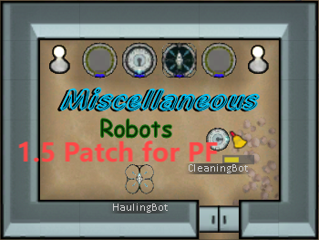 [1.5]Misc. Robots (Patch PF) Forked