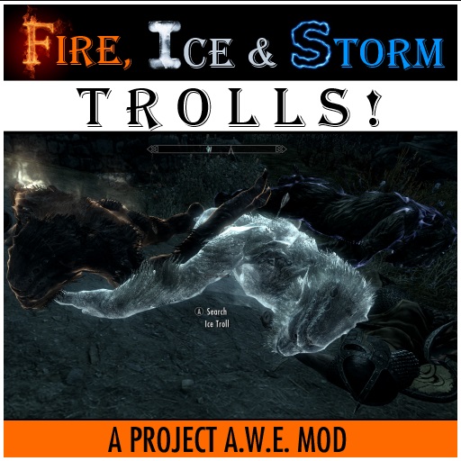 Fire, Ice and Storm Trolls!