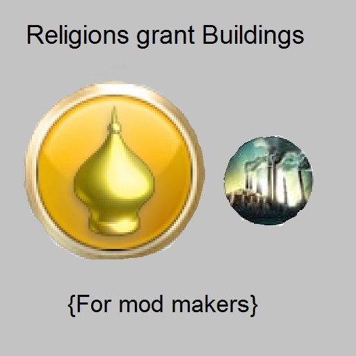Religions Grant Buildings [snippet for mod makers]