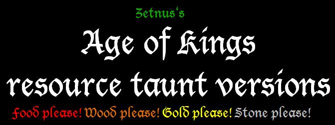 Age of Kings version of the resource taunts