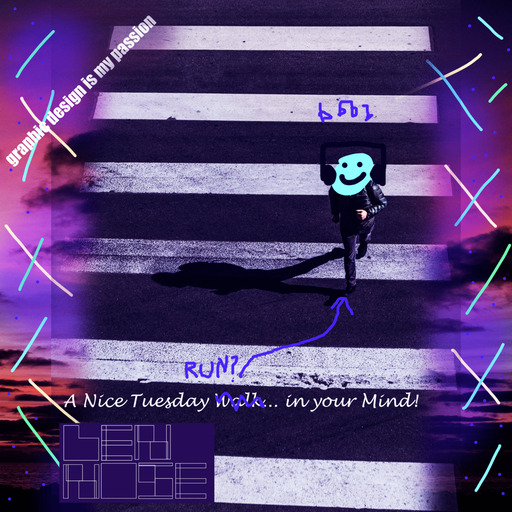 A Nice Tuesday Walk... In your Mind!