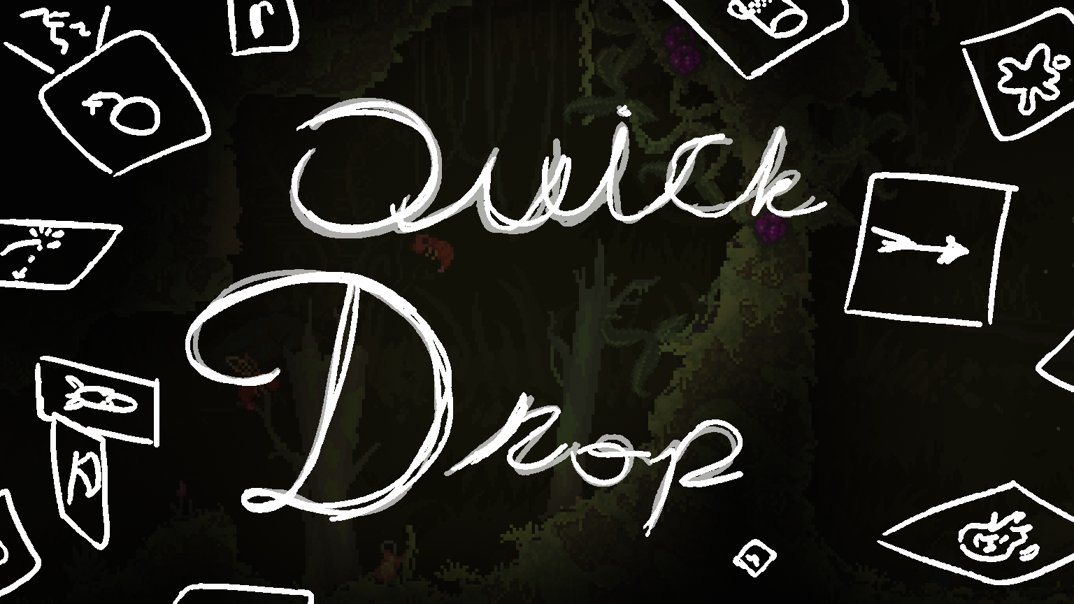 Quick Drop