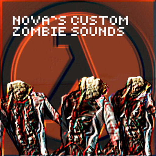 Nova's Custom Zombie Sounds (HL1)