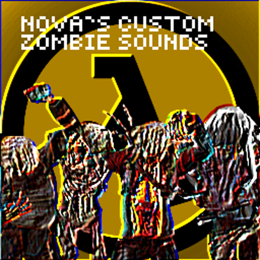 Nova's Custom Zombie Sounds (HL2)