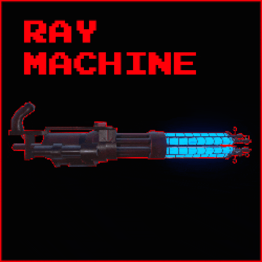 RAY MACHINE