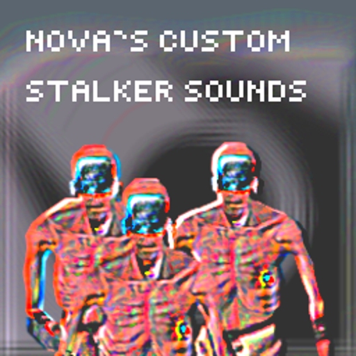 Nova's Custom Stalker Sounds