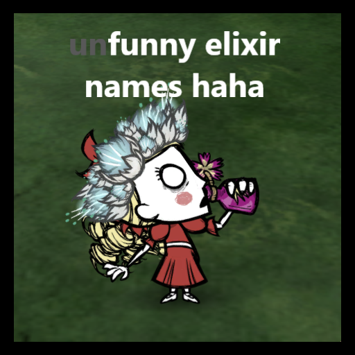 Wendy the Elixiroholic