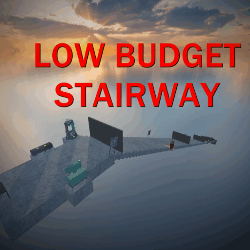 LOW BUDGET STAIRWAY[HARD]
