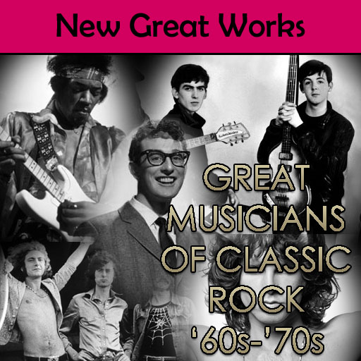 Great Musicians of Classic Rock '50s-'70s [BNW]