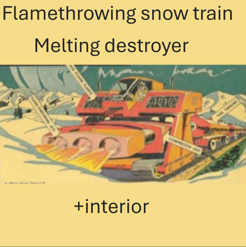 Best flamethrower snow train - melting destroyer + interior