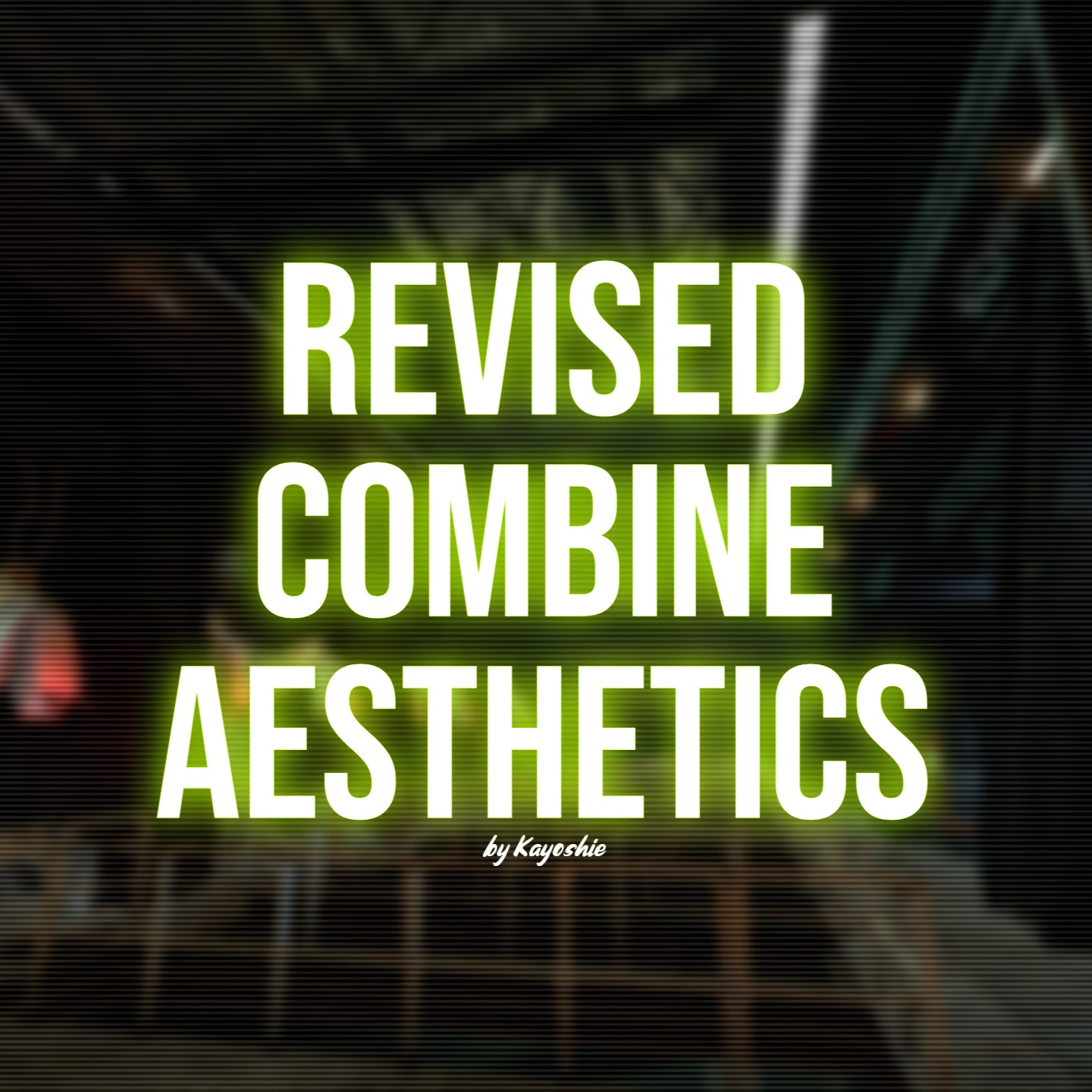 Revised Combine Aesthetics
