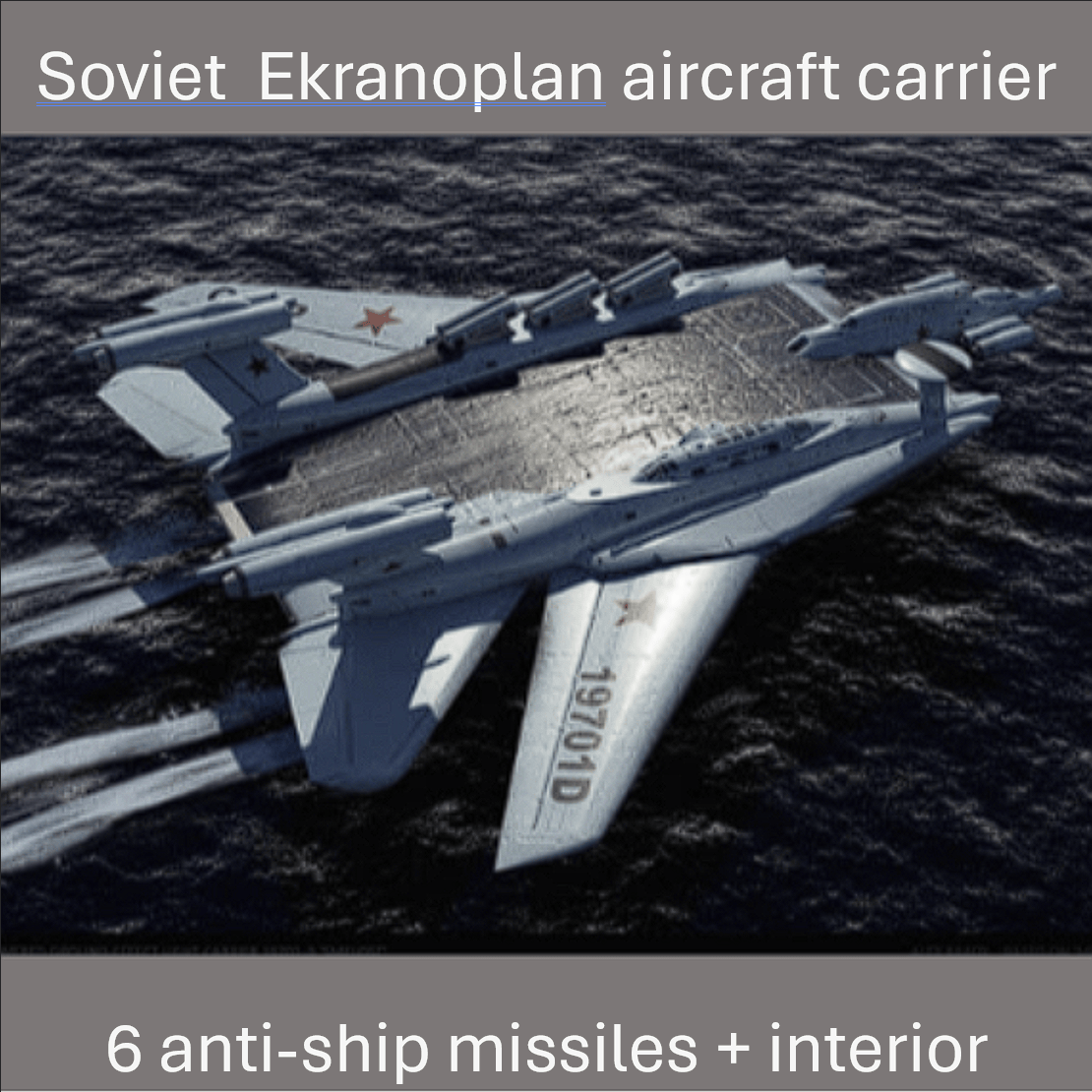 Soviet Ecranoplan aircraft carrier + interior