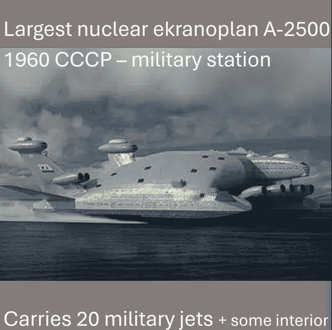 Largest Nuclear Ecranoplan A-2500 aircraft carrier