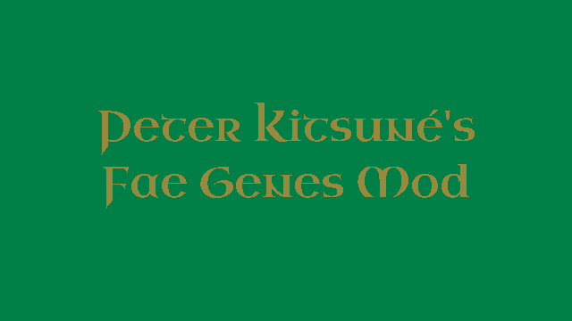 Peter Kitsuné's Fae Genes mod preview for RimWorld