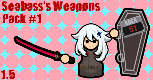 [SB]Seabass's Weapons Expansion Pack #1