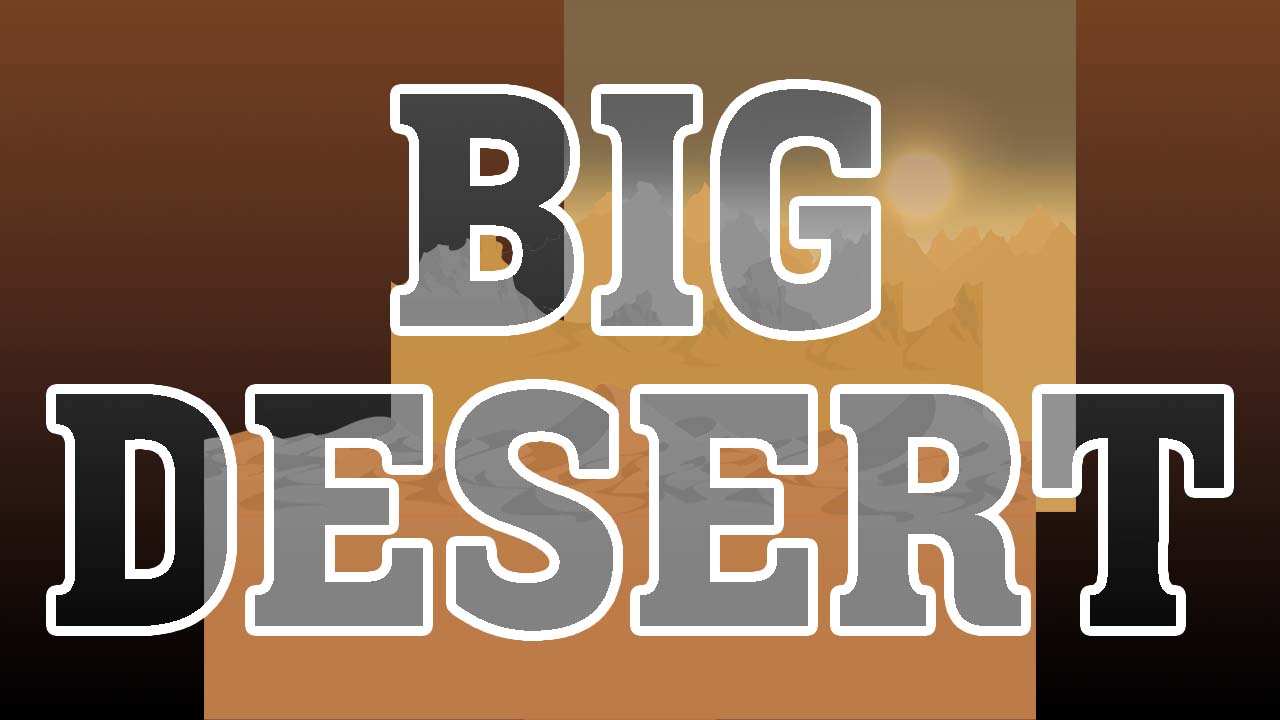 Big Desert