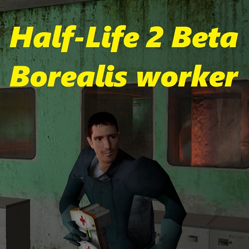 Half Life 2 Beta Borealis worker