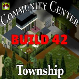 Township  Community Center [Build 42] – Project Zomboid Mod