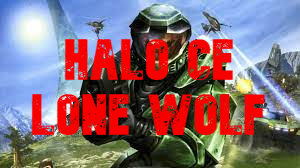 Halo CE Lone Wolf