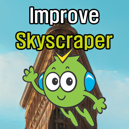 Improve Skyscraper