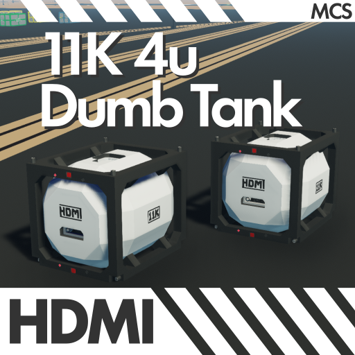 HDMI - 11k 4u Dumb Tank