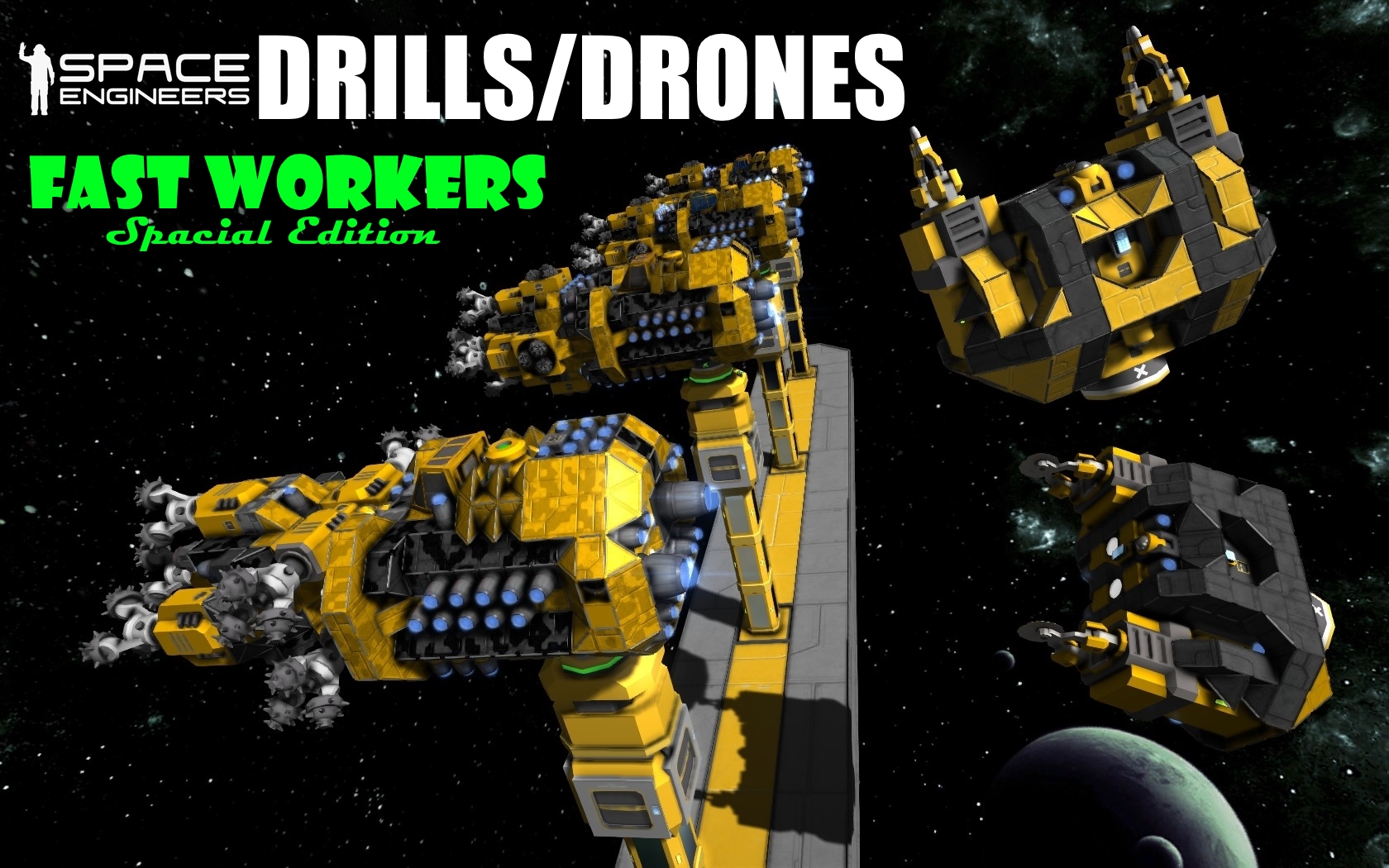 Drills fully equippped + Welder and Grinder Drones