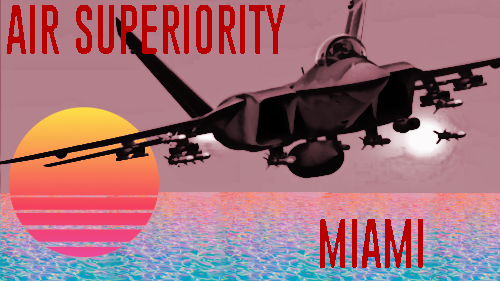Air Superiority Miami