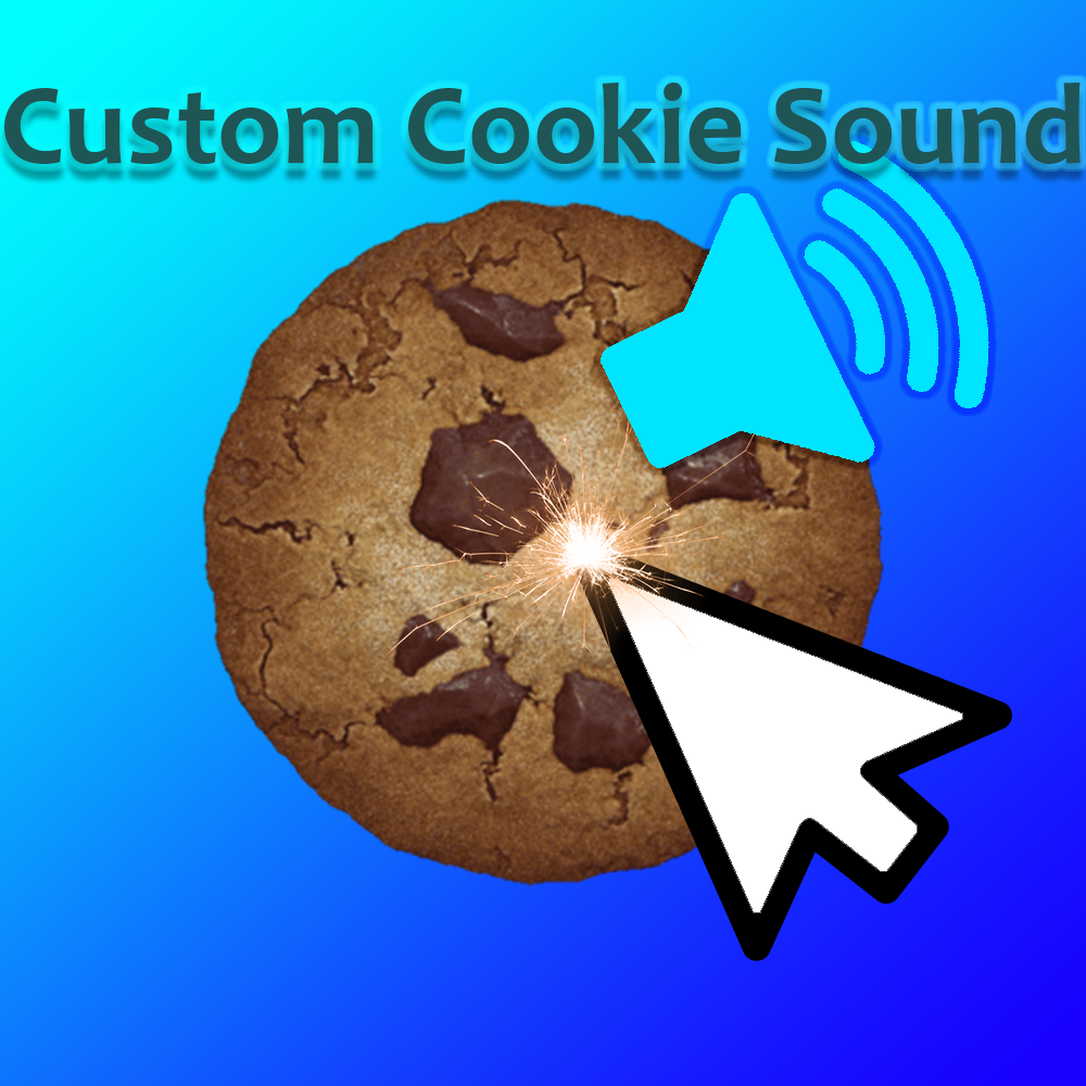 Custom Cookie Sound