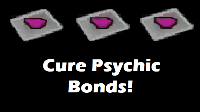 Break Psychic Bonds - The False Poison