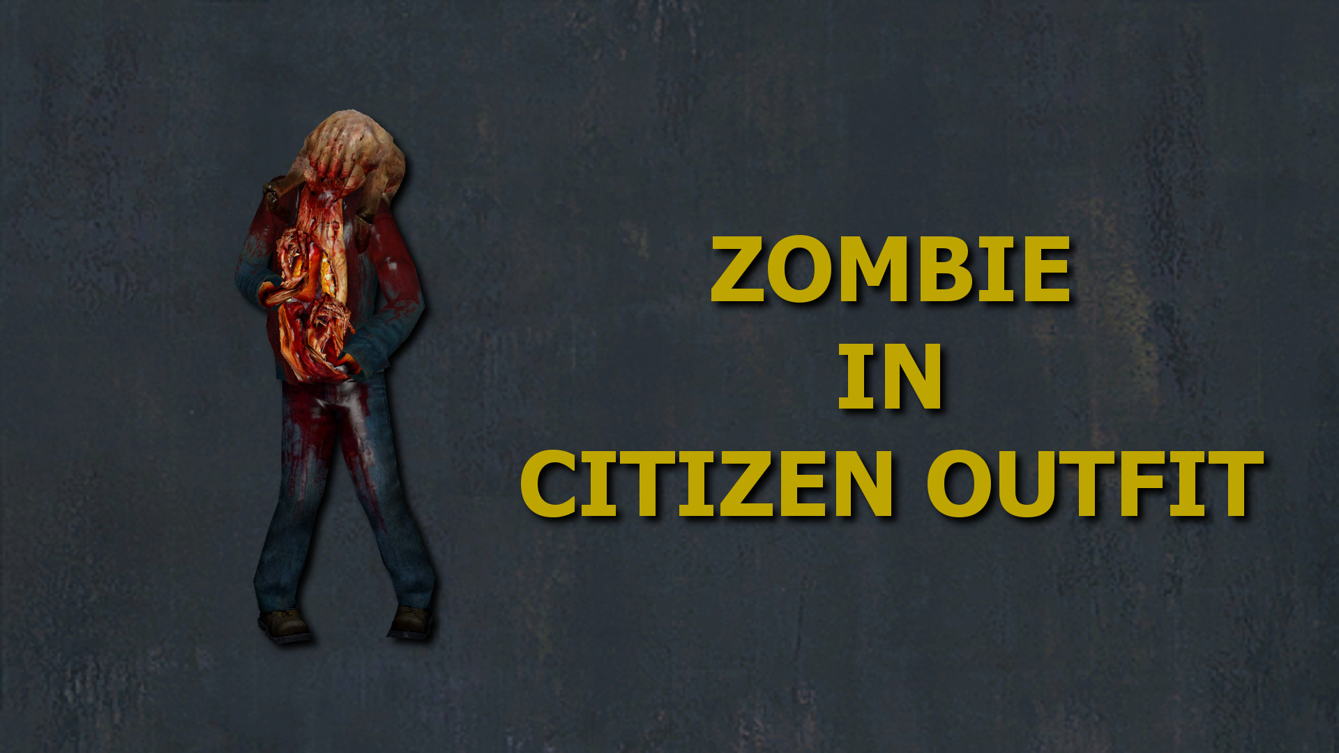 Zombie in Citizen Outfit