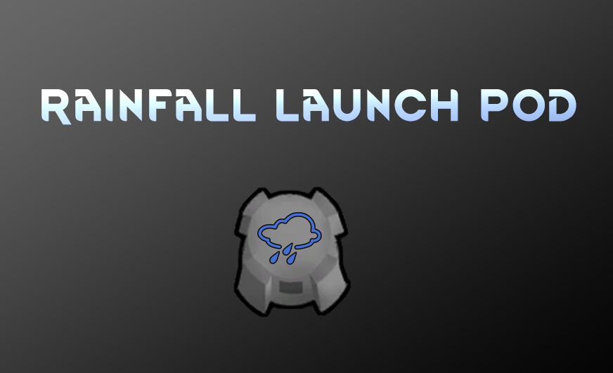 [ZY]Rainfall Launch Pod