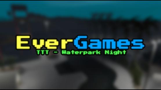 [TTT] Waterpark Night – Counter-Strike 2 Mod