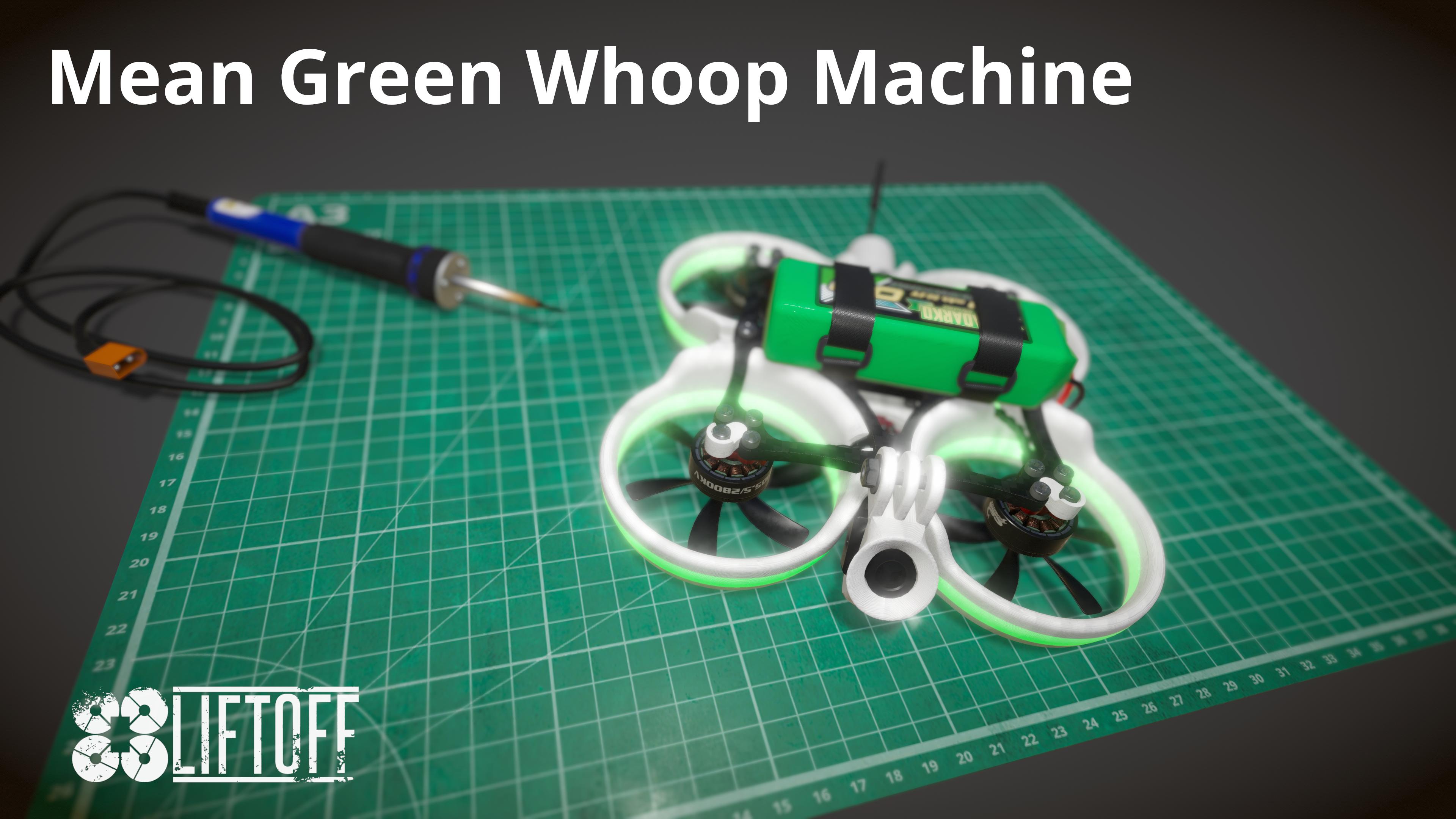 Mean Green Whoop Machine