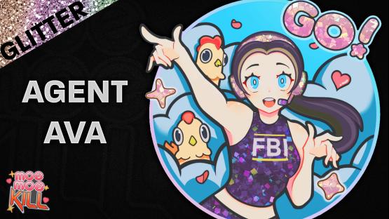 Sticker Moe Moe Kill! | Agent Ava (Glitter)