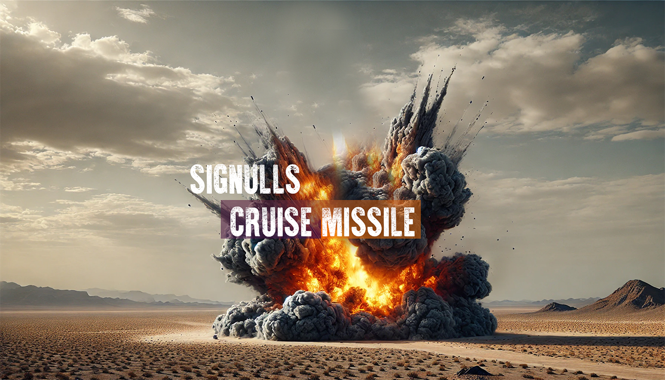 SigNulls Cruise Missile
