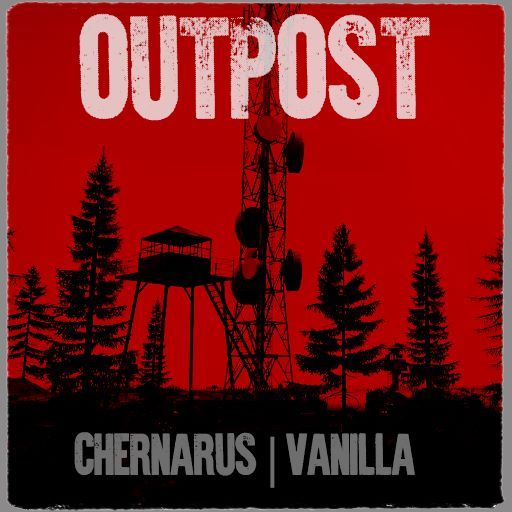 OUTPOST | Chernarus vanilla mapping