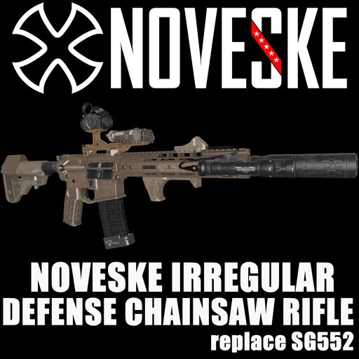 Steam Workshop::NOVESKE IRREGULAR DEFENSE CHAINSAW RIFLE replace SG552