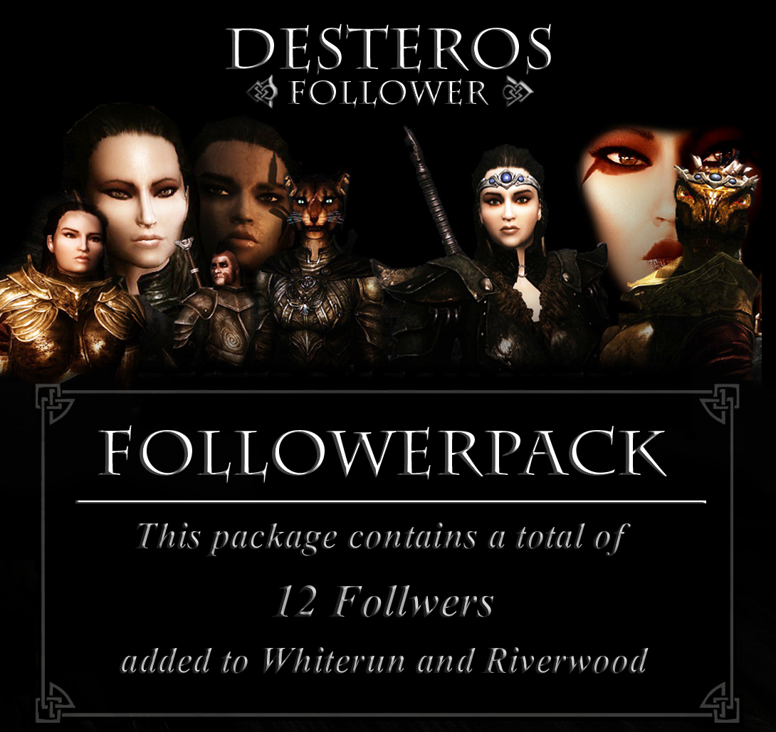 Desteros Follower Pack _CBBE/ Etherial Elves/ Dragonborn_