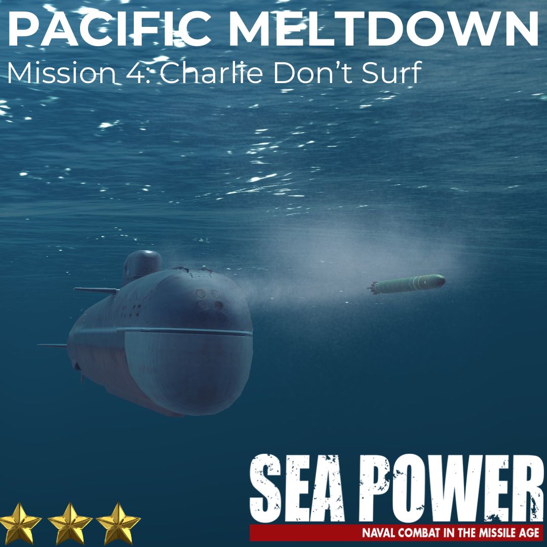 Pacific Meltdown - Charlie Don't Surf (Mission 4)