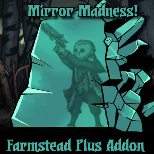 Farmstead Plus Addon: Mirror Madness