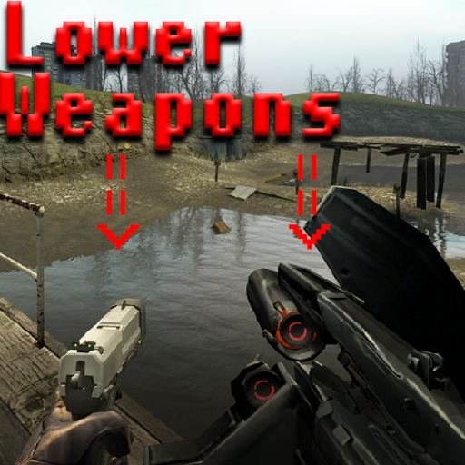 Lower Weapons (GMod Ver.)