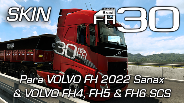 Skin Volvo Séries FH4, FH5  & FH6 Brasil 30 anos
